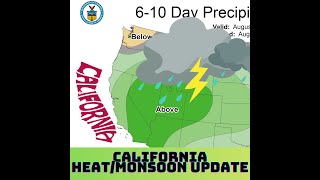 California Weather: Monsoon Update, Heat Returns!