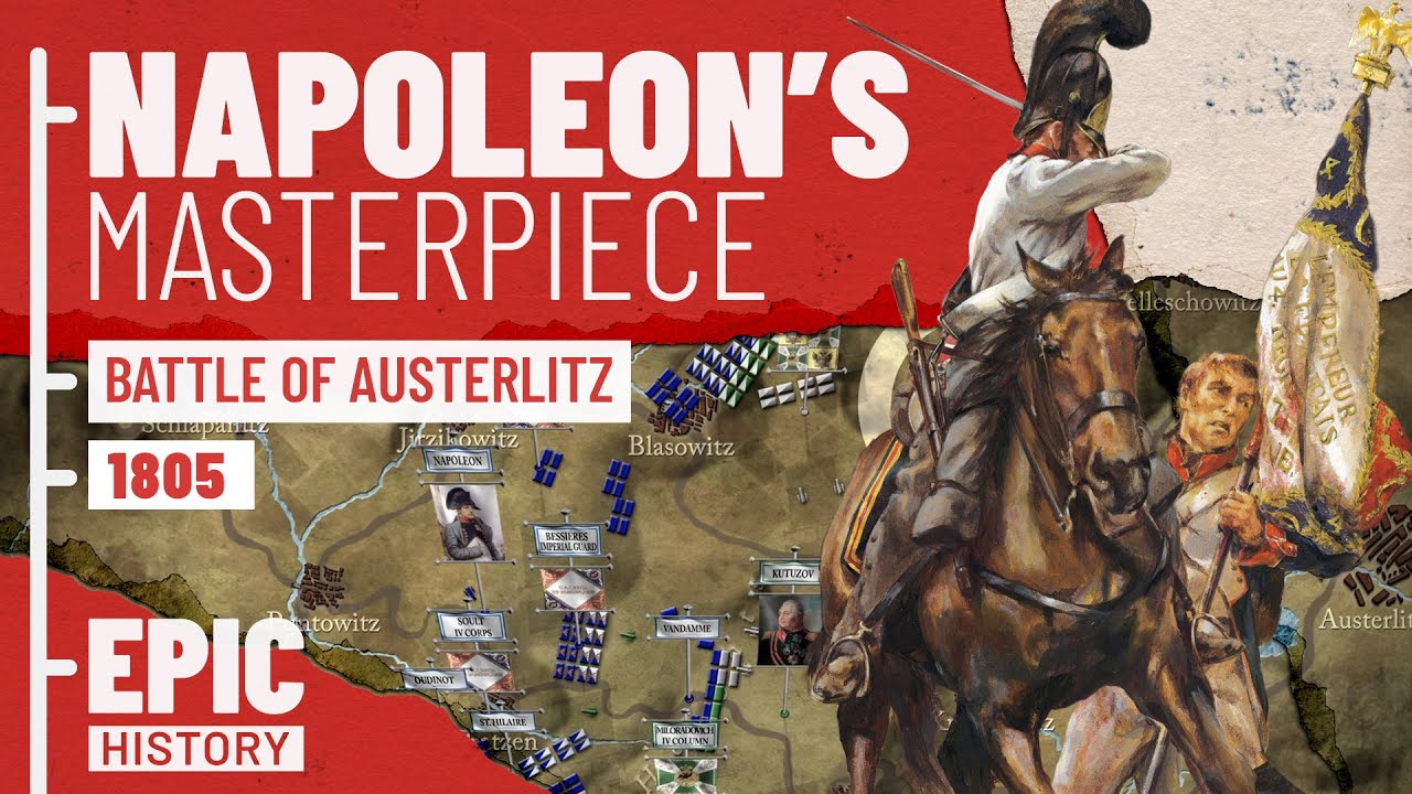 Napoleon’s Masterpiece: Austerlitz 1805