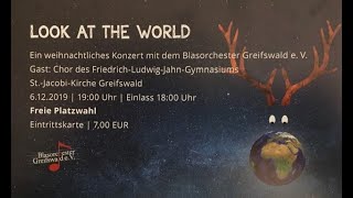 Look at the World 2019  Blasorchester Greifswald e.V. und Chor des Friedrich-Ludwig-Jahn Gymnasiums