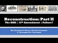 Exploring the Legacy of Reconstruction and the 15th Amendment