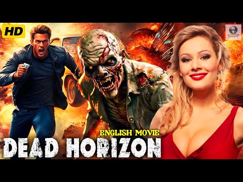 Dead Horizon | Zombie Action Movie in English | Hollywood Movie in HD with Eng Sub