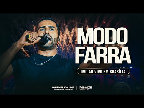 Wglemerson Lima - Modo Farra  (DVD AO VIVO EM BRASÍLIA)