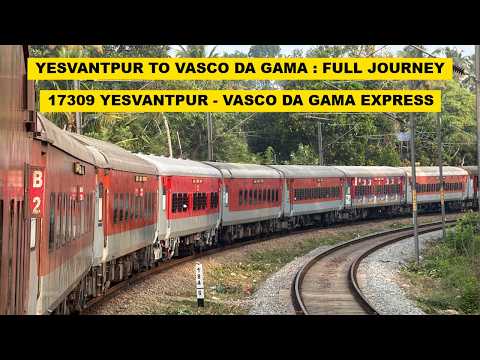 Yesvantpur To Vasco Da Gama : Full Journey : 17309 Yesvantpur - Vasco da Gama Express