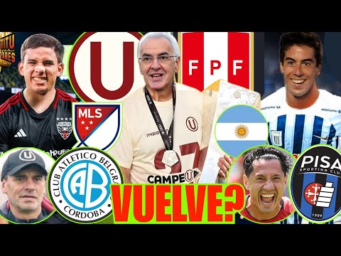 FOSSATI a UNIVERSITARIO? y SELECCIÓN? JHILMAR LORA a MLS? NUEVO DELANTERO a ALIANZA?  LAPADULA PISA?