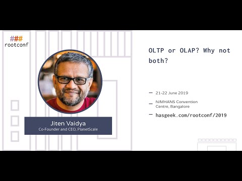 OLTP or OLAP: why not both? - Jiten Vaidya, PlanetScale