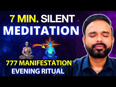 7 Min. Silent Meditation: Receive Your Manifestation | 777 Evening Ritual
