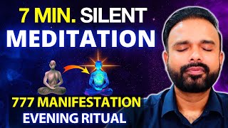 7 Min. Silent Meditation: Receive Your Manifestation | 777 Evening Ritual