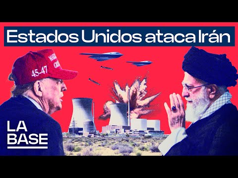 La Base 5x159 | ¿Y ahora qué? ¿Hasta dónde llegará la guerra de EEUU e Israel contra Irán?