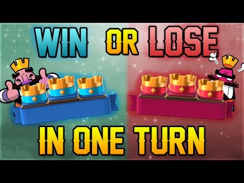 Clash Royale - Winning or Losing in 1 Turn Decisions (Strategy Guide)