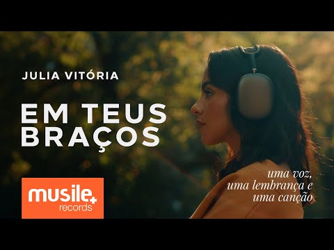 Julia Vitoria - Em Teus Braços - Acústico | Clipe Oficial