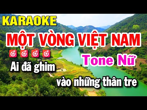 Một Vòng Việt Nam Karaoke Tone Nữ | một vòng việt nam karaoke tone nữ | Huỳnh Lê