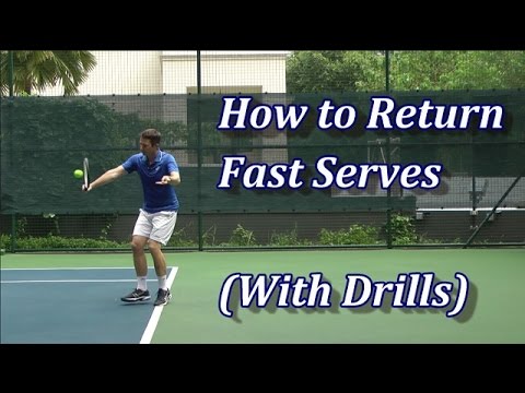 How To Return Fast Serves In Tennis