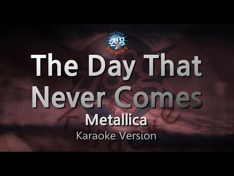 Metallica-The Day That Never Comes (Karaoke Version)