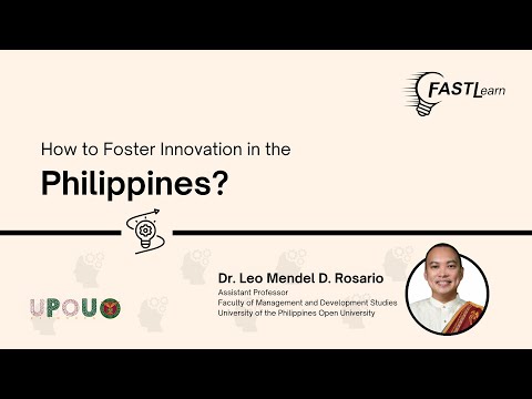 FASTLearn Episode 57 - How to Foster Innovation in the Philippines?