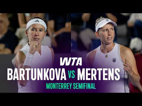 Nikola Bartunkova vs. Elise Mertens | 2026 Monterrey Semifinal | WTA Match Highlights