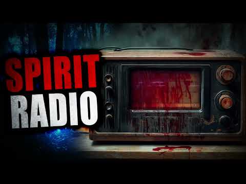 "Spirit Radio" | Creepypasta Storytime