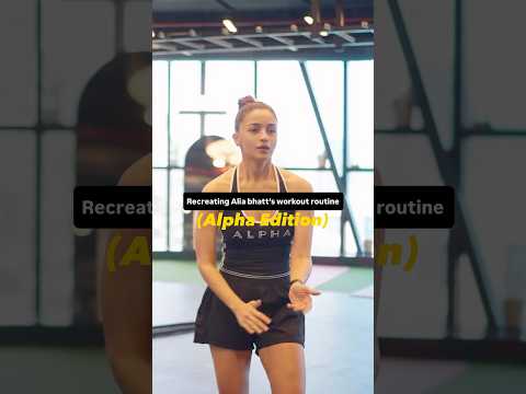 Recreating @aliabhatt Alpha workout routine 💪 #alpha #aliabhatt #workout