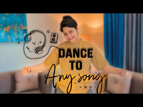 How to Dance to Any Song | Kashish Sharma | The k17squad