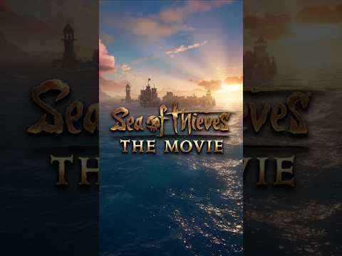 Sea of Thieves MOVIE is in Production! # #seaofthieves #seaofthievesmoments #seaofthievesclips