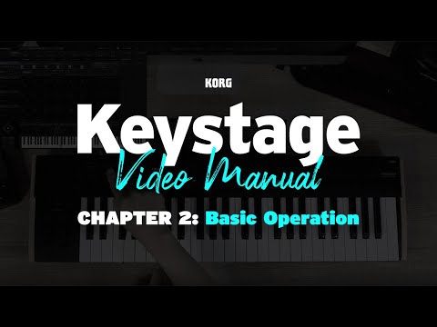 Keystage: Video Manual - Chapter 2 - Basic Operation