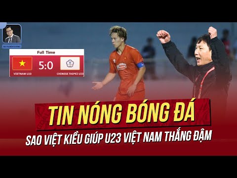 Tin nóng 3/7: Sao Việt Kiều giúp U23 Việt Nam thắng đậm; Gian lập nhập tịch, đội ĐNÁ bị hủy kết quả