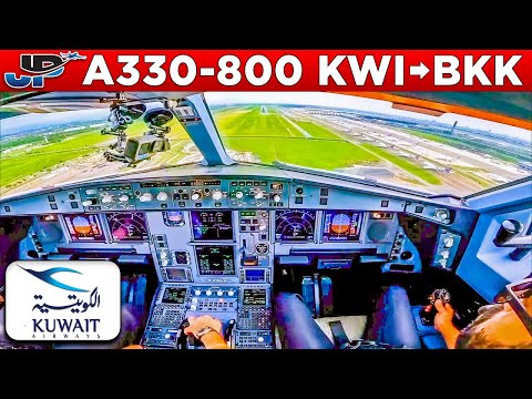 KUWAIT AIRWAYS Airbus A330-800 Cockpit Kuwait🇰🇼 to Bangkok🇹🇭