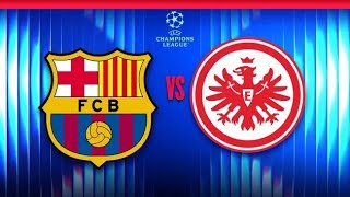 BARCELONA VS FRANKFURT