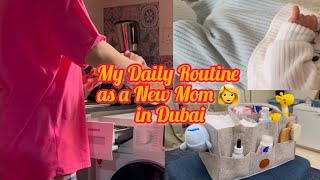 My Realistic whole day Routine as a New Mom in Dubai  🇦🇪