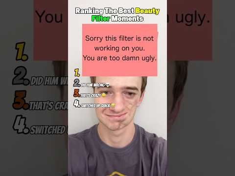 トレンド創作の動画サムネイル - Ranking The Best Beauty Filter Moments 😂