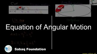 Equation of Angular Motion