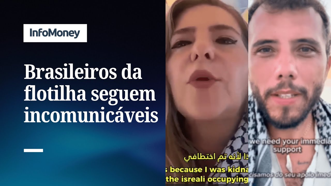 Flotilha: Brasileiros seguem incomunicáveis após interceptação | InfoMoney News