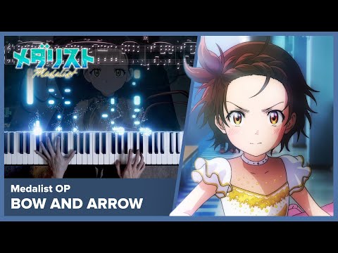 Medalist OP - "BOW AND ARROW" - Piano Cover / Kenshi Yonezu