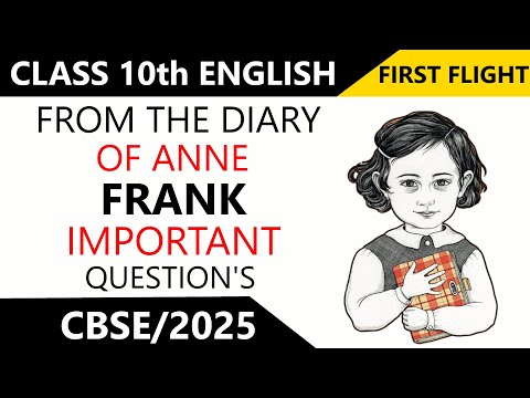 From The Diary of Anne Frank | Class 10th English | Important Question's And Answers