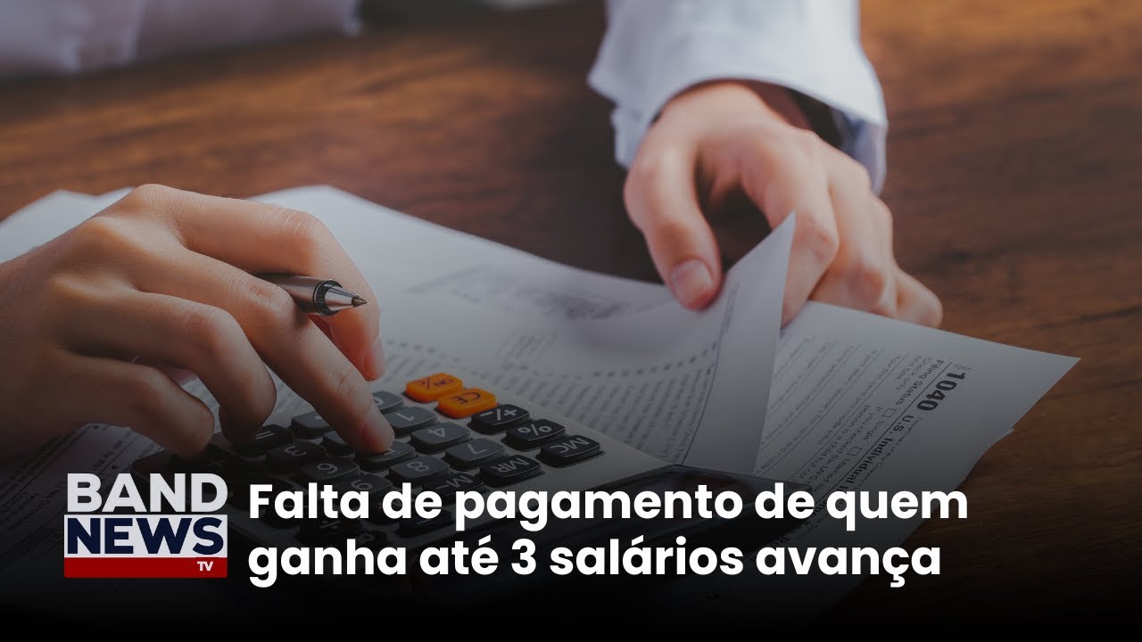Falta de pagamento de quem ganha até 3 salários avança | BandNews TV
