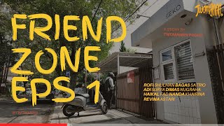 SHORT MOVIE - FRIENDZONE EPISODE 1