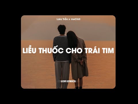 Liều Thuốc Cho Trái Tim - Lala Trần | Lofi Lyrics | Mùa đông như vây kín kỷ niệm của đôi mình