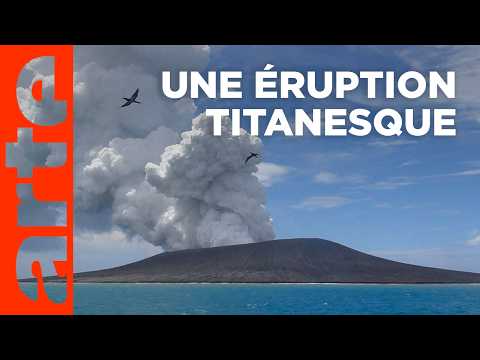 Hunga Tonga, la colère du volcan des abysses | Documentaire | ARTE
