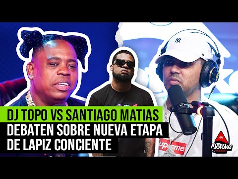 DJ TOPO VS SANTIAGO MATIAS - DEBATE SOBRE NUEVA ETAPA DE LAPIZ CONCIENTE (SE LA FUERON DE A DURO)