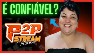 P2P STREAM VITALICIO É CONFIÁVEL? FUNCIONA? (CUIDADO) P2P STREAM VITALICIO VALE A PENA? P2P STREAM