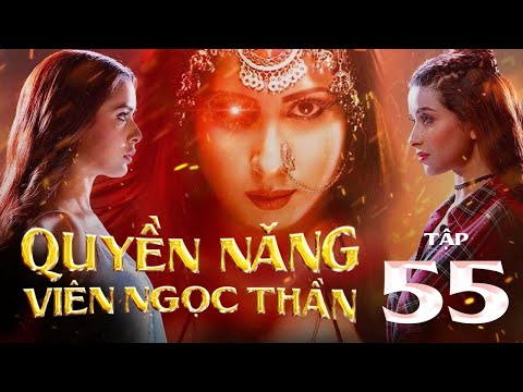 QUYỀN NĂNG VIÊN NGỌC THẦN - Tập 55| Phim Ấn Độ Hay Nhất: Viên Ngọc có sức mạnh tối thượng Thần Shiva