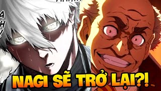 CHAP 306 BLUE LOCK | NAGI SẼ TRỞ LẠI BLUE LOCK