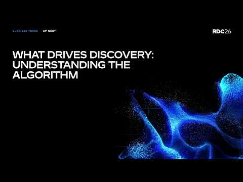 What Drives Discovery: Understanding the Algorithm | RDC 2026