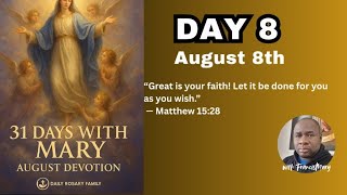31 Days with Mary - August Devotion: Day 8