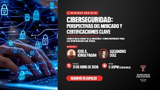 Ciberseguridad: perspectivas del mercado y certificaciones clave