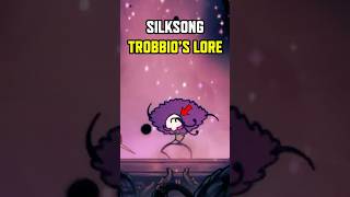 Trobbio's Life in Silksong...