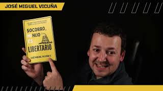 Unboxing: Socorro, mi hijo es LIBERTARIO - El mejor libro, escrito por José Miguel Vicuña H.