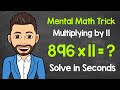 Mental Math Trick for Multiplying by 11