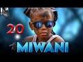 MIWANI YA KICHAWI { Ep 20 }