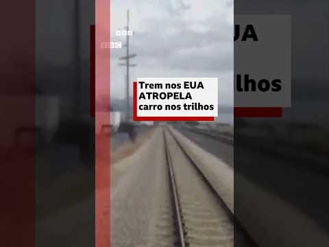 Carro acaba em cima de trilhos e é atropelado por trem nos EUA #bbcnewsbrasil