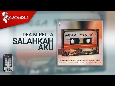 Dea Mirella – Salahkah Aku (Official Karaoke Video)